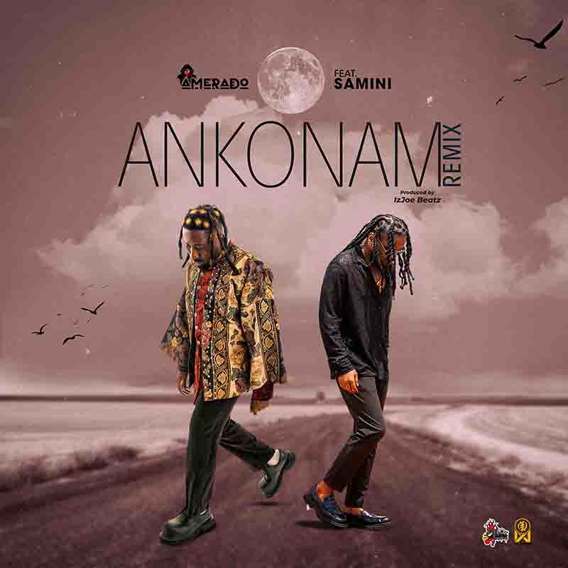 Amerado - Ankonam remix ft Samini