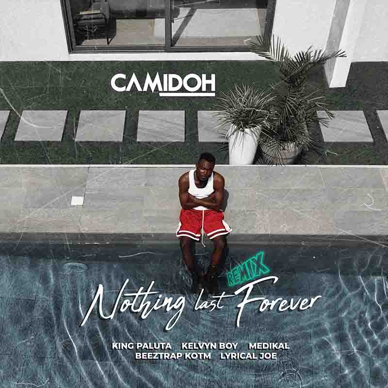 Camidoh - Nothing Last Forever Remix (Breakfast) NLF