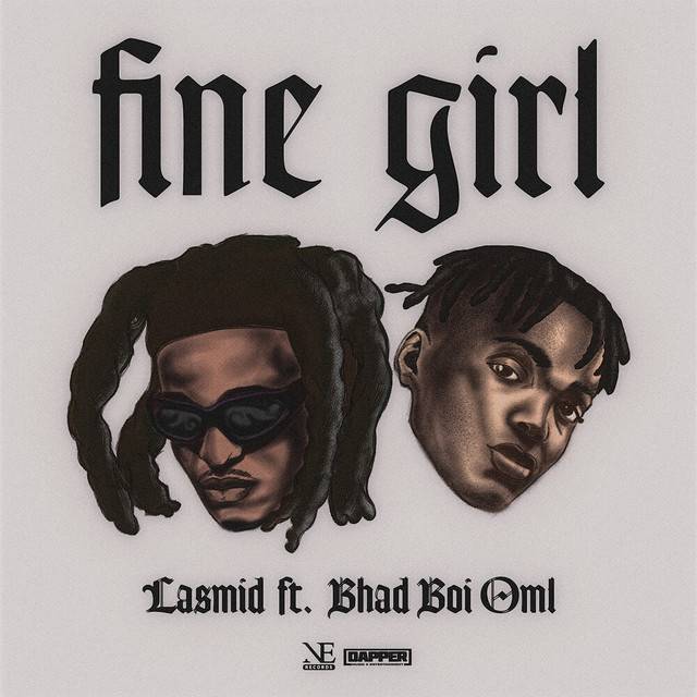 Lasmid-–-Fine-Girl-Ft-Bhadboi-OML