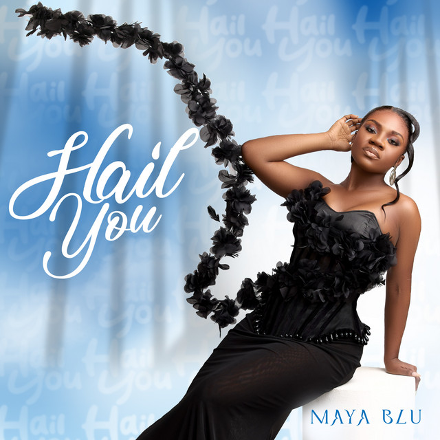 Maya Blu - Hail You