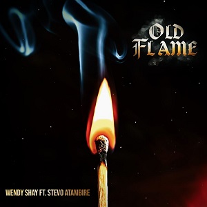 Old flame by Wendy Shay Ft Stevo Atambire