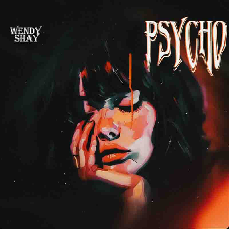 Wendy-Shay-Psycho