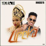 Yemi Alade - Lipeka ft InnossB | Download Music MP3