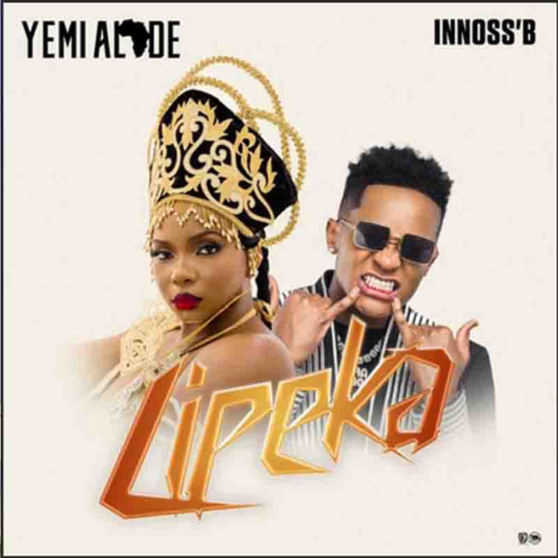 Yemi Alade - Lipeka ft InnossB | Download Music MP3