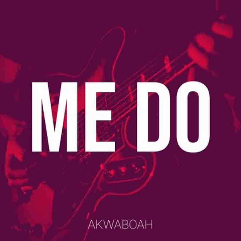 Akwaboah-Do-Me