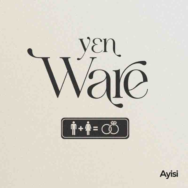 Ayisi - Y3n Ware