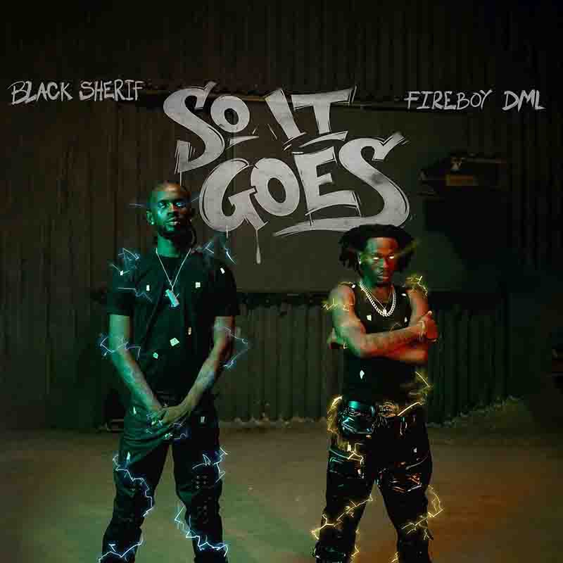 Black-Sherif-x-Fireboy-DML-So-It-Goes