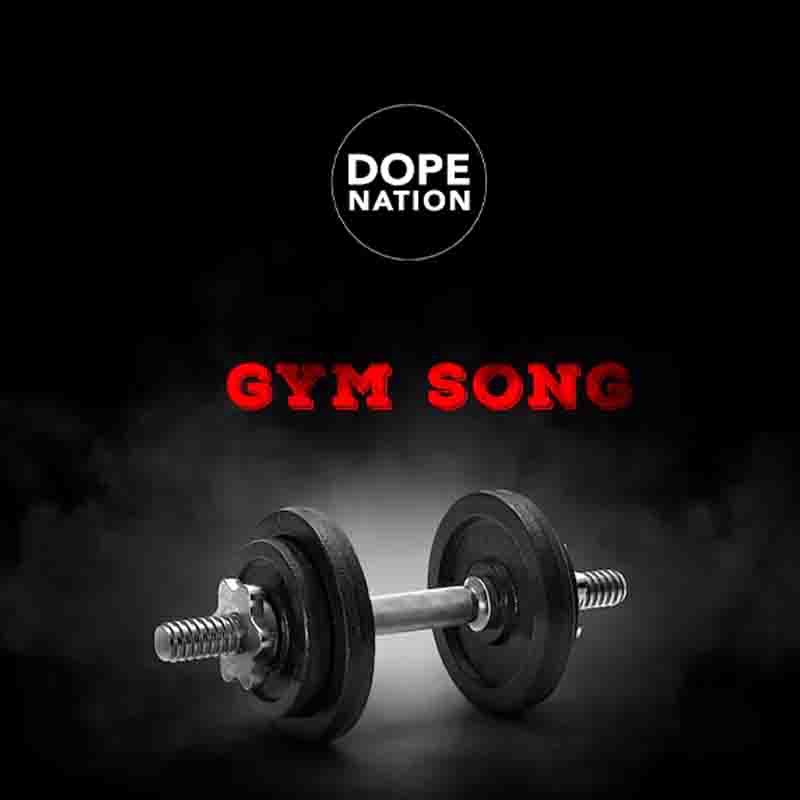 DopeNation-Gym-Song-