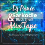 Sarkodie and Black Sherif MixTape by Dj Dr. Panie | (Gh MixTape)