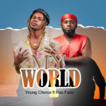 Young-Chorus-My-World-ft-Rap-Fada